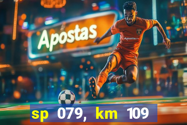 sp 079, km 109 metros 800